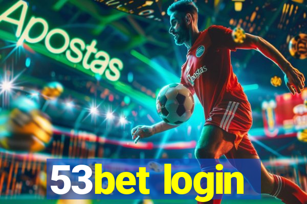 53bet login